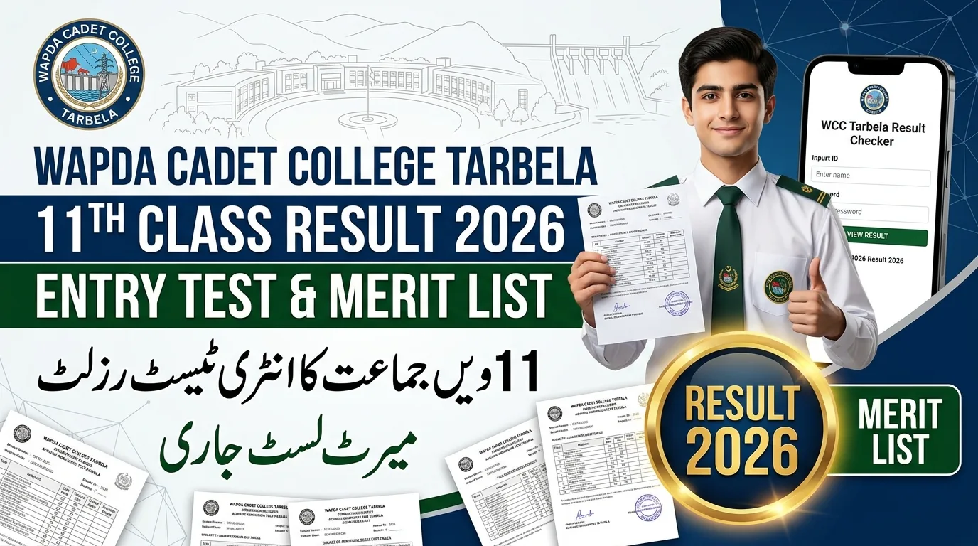 WCCT WAPDA Cadet College Tarbela 11th Class Admission Result