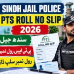 Sindh Jail Police PTS Roll No Slip Physical & Written Test